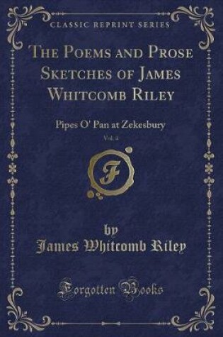 Cover of The Poems and Prose Sketches of James Whitcomb Riley, Vol. 4