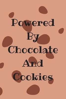 Book cover for Powered By Chocolate And Cookies