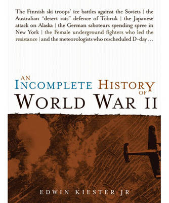 Book cover for An Incomplete History of World War II