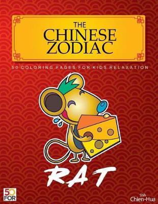 Book cover for The Chinese Zodiac Rat 50 Coloring Pages for Kids Relaxation