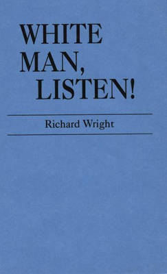 Book cover for White Man, Listen!