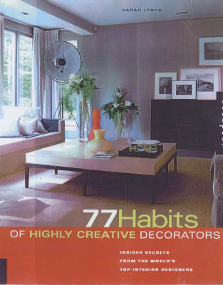 Book cover for 77 Habits of Highly Creative Decorators