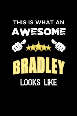 Book cover for This Is What An Awesome Bradley Looks Like