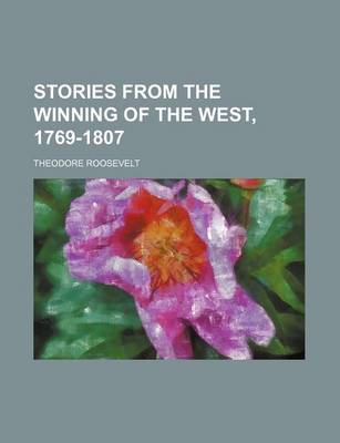 Book cover for Stories from the Winning of the West, 1769-1807