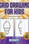 Book cover for Learnt to draw for kids (Grid drawing for kids - Desserts)