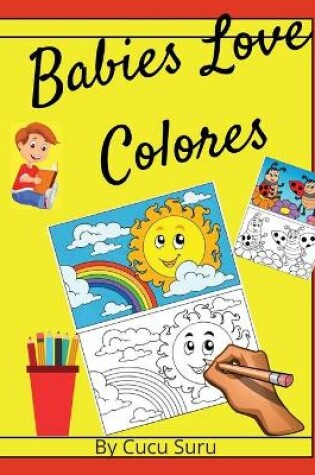 Cover of Babies Love Colores