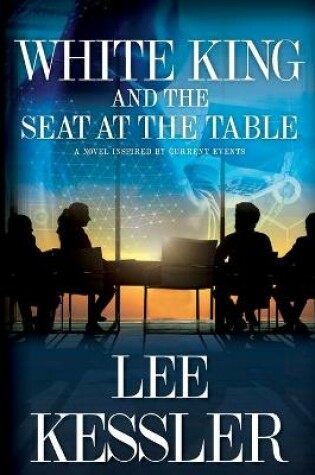 Cover of White King and the Seat at the Table