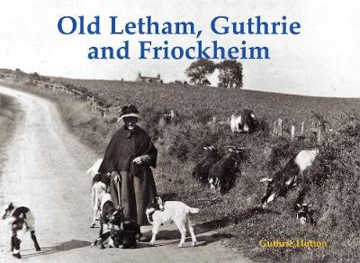 Book cover for Old Letham, Guthrie and Friockheim