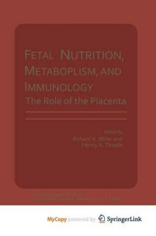 Cover of Fetal Nutrition, Metabolism, and Immunology