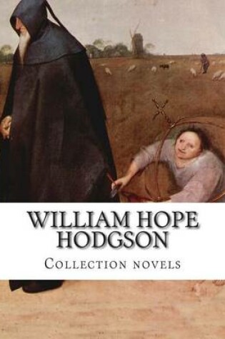 Cover of William Hope Hodgson, Collection novels