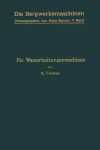 Book cover for Die Wasserhaltungsmaschinen