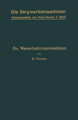 Cover of Die Wasserhaltungsmaschinen