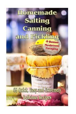 Book cover for Homemade Salting, Canning and Pickling