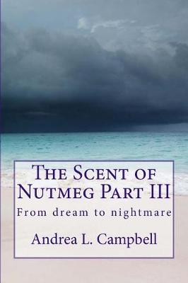 Book cover for The Scent of Nutmeg Part III