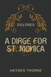 Book cover for A Dirge for St. Monica