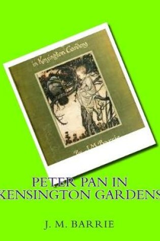Cover of Peter Pan in Kensington gardens (1906) by