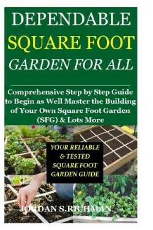 Cover of Dependable Square Foot Garden for All