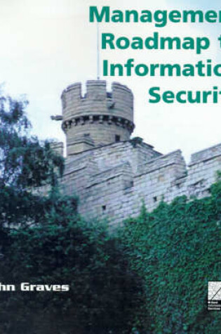Cover of Management Roadmap to Information Security Student Edition