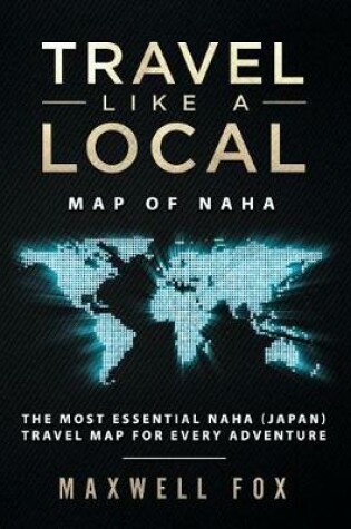 Cover of Travel Like a Local - Map of Naha