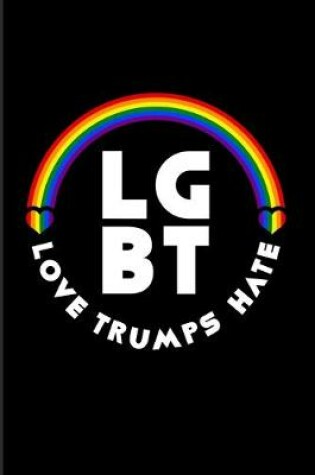 Cover of LGBT Love Trumps Hate