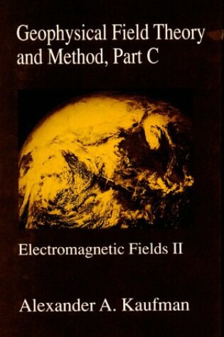 Cover of Geophysical Field Theory and Method, Part C