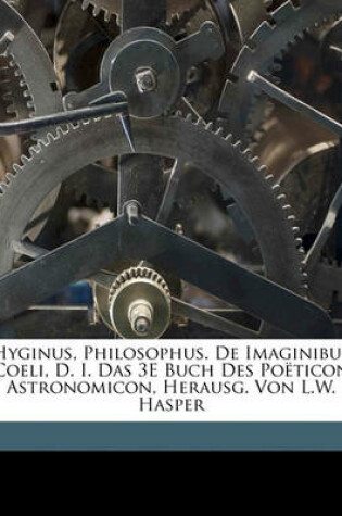 Cover of Hyginus, Philosophus. de Imaginibus Coeli