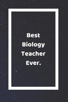 Book cover for Best Biology Teacher Ever