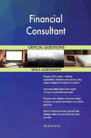 Cover of Financial Consultant Critical Questions Skills Assessment