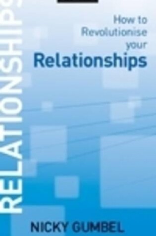 Cover of How to Revolutionise Your Relationships