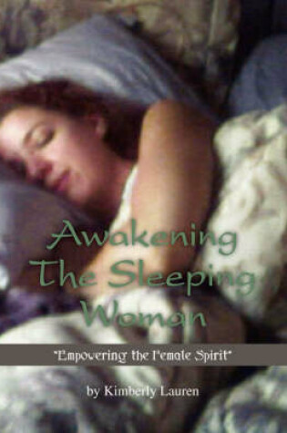 Cover of Awakening The Sleeping Woman