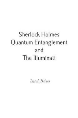 Cover of Sherlock Holmes, Quantum Entanglement and The Illuminati