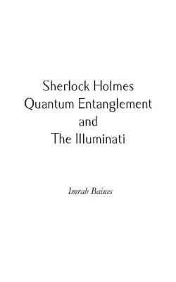 Book cover for Sherlock Holmes, Quantum Entanglement and The Illuminati
