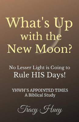 Book cover for What's Up With The New Moon?