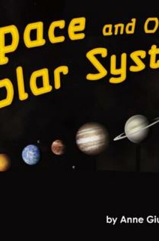 Cover of Space and Our Solar System