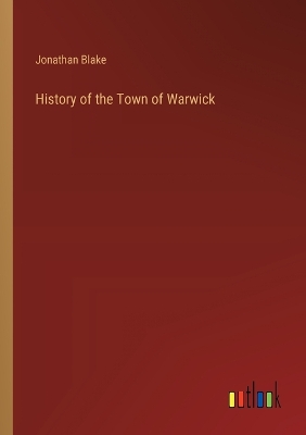 Book cover for History of the Town of Warwick