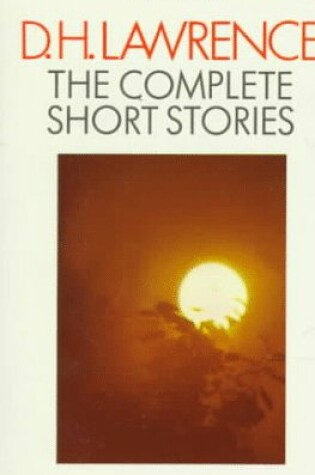 Cover of Lawrence D.H. : Complete Short Stories Volume 1