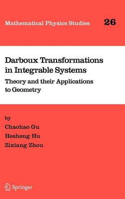 Cover of Darboux Transformations in Integrable Systems: Theory and Their Applications to Geometry