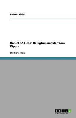 Book cover for Daniel 8,14 - Das Heiligtum und der Yom Kippur