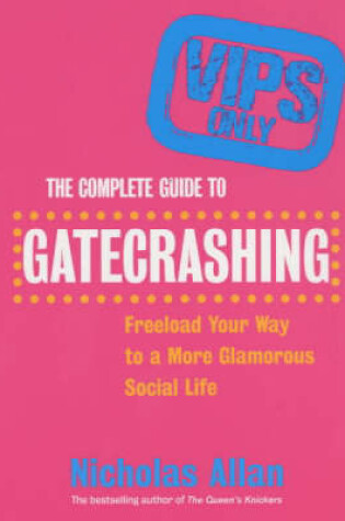Cover of The Complete Guide to Gatecrashing