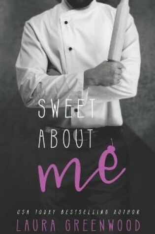 Cover of Sweet About Me