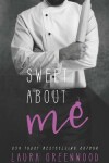 Book cover for Sweet About Me