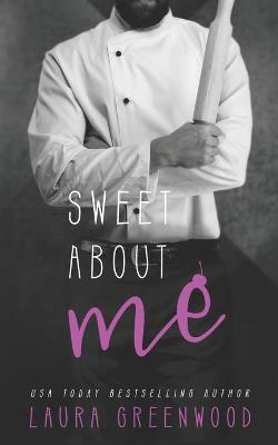 Book cover for Sweet About Me