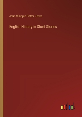 Book cover for English History in Short Stories