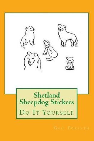 Cover of Shetland Sheepdog Stickers