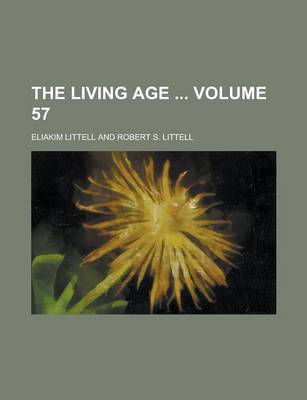 Book cover for The Living Age Volume 57
