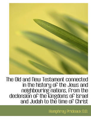 Book cover for The Old and New Testament Connected in the History of the Jews and Neighbouring Nations, from the de