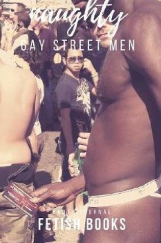 Cover of Naughty men on the street.