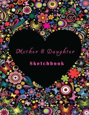 Book cover for Mother & Daughter Sketchbook