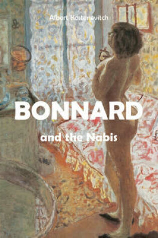 Cover of Bonnard and the Nabis [Hc]