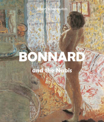 Book cover for Bonnard and the Nabis [Hc]